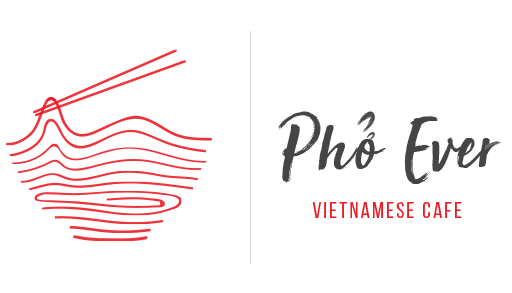 Pho Ever Vietnamese Cafe